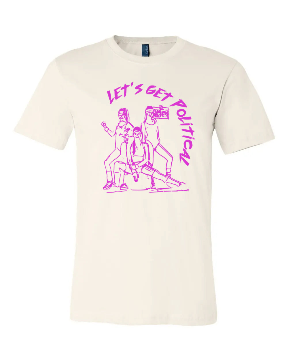 LET'S GET POLITICAL T-Shirts | Unsettled Apparel