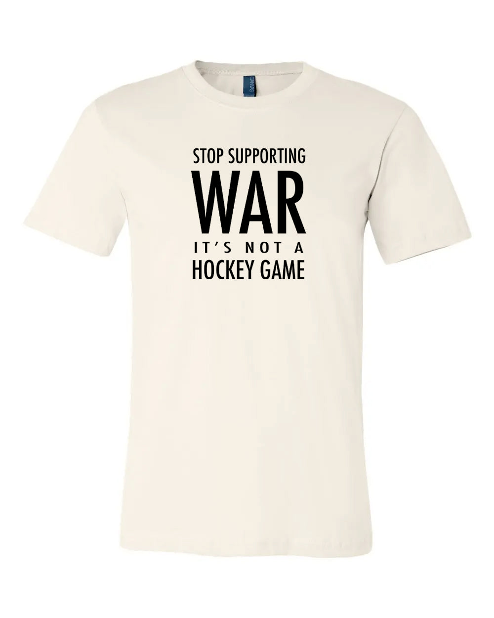 STOP SUPPORTING WAR T-Shirts | Unsettled Apparel