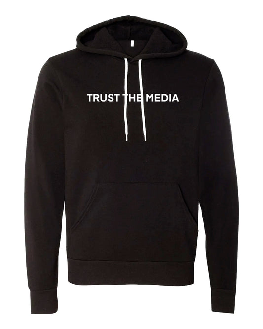 TRUST THE MEDIA Hoodie | Unsettled Apparel