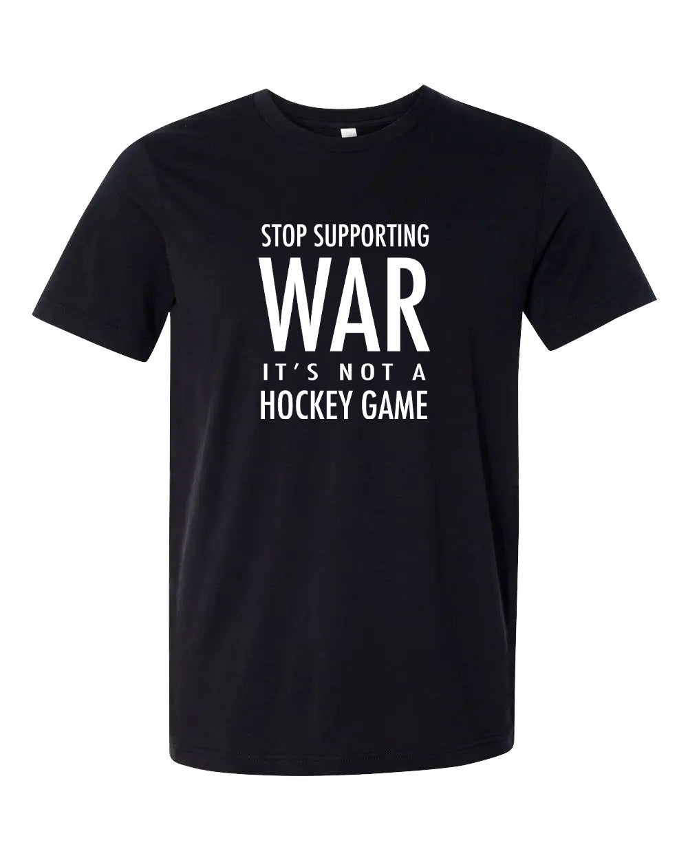 STOP SUPPORTING WAR T-Shirts | Unsettled Apparel